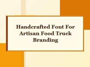 Artisan Truck Branding with a Handcrafted Font