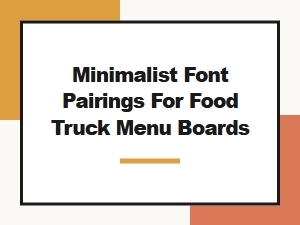 Minimalist Font Pairings for Your Menu
